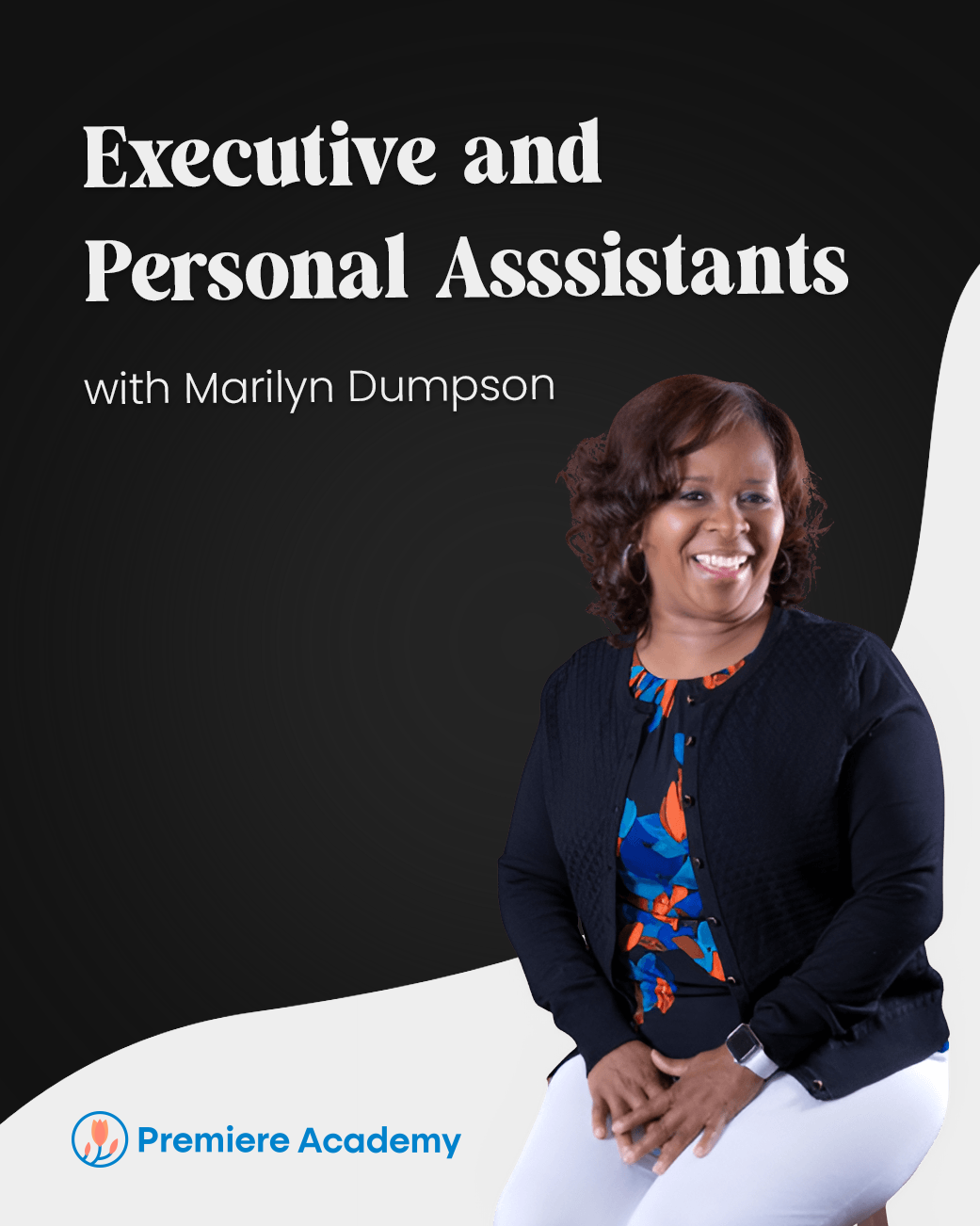 Executive and Personal Assistants