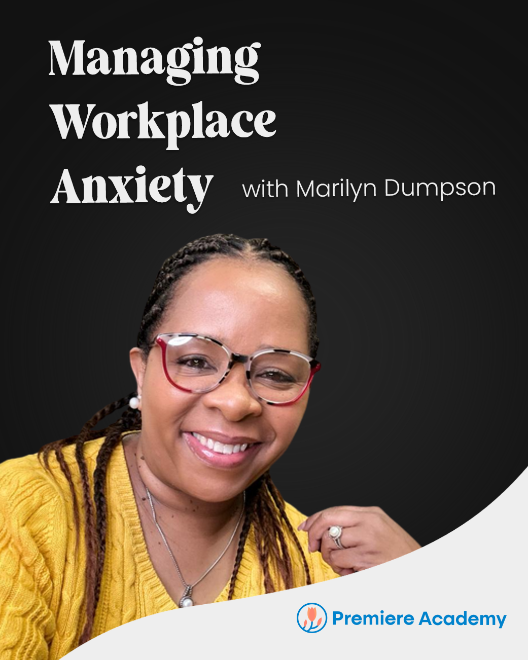 Managing Workplace Anxiety