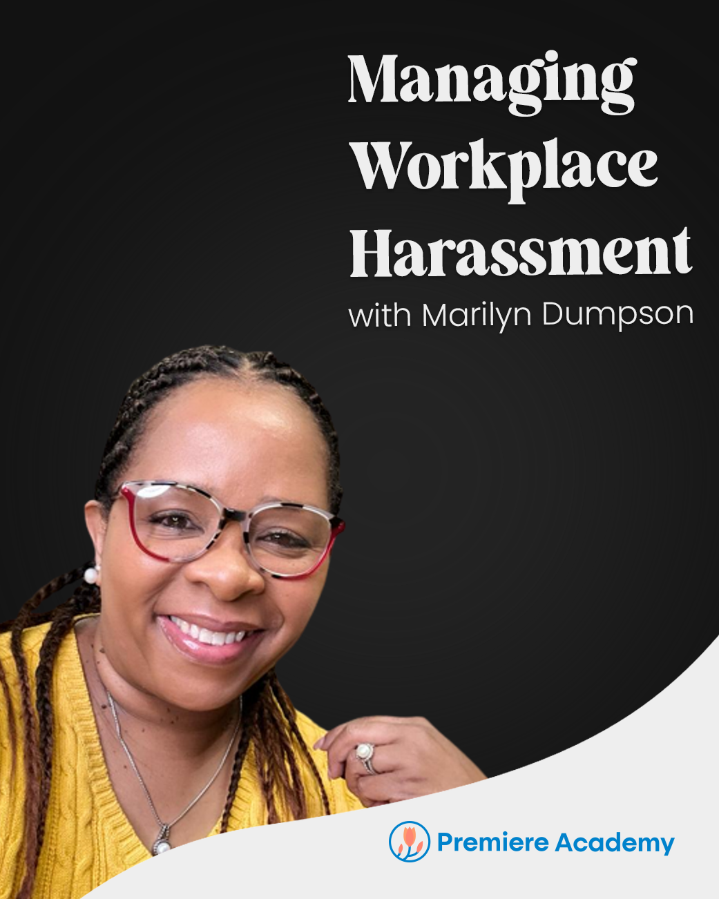 Managing Workplace Harassment