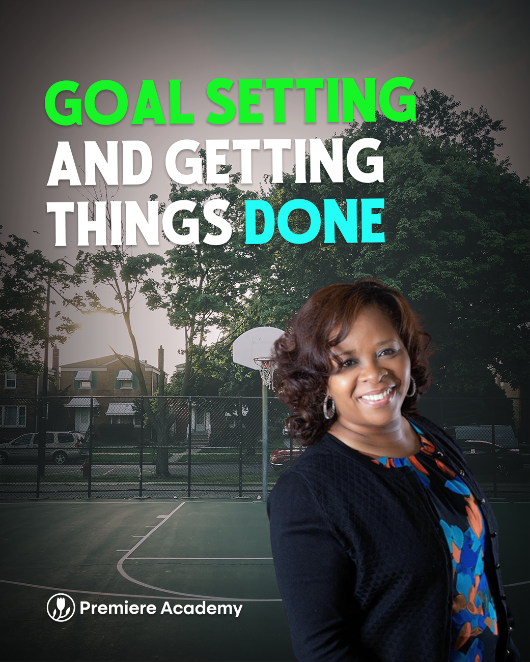 Goal Setting and Getting Things Done