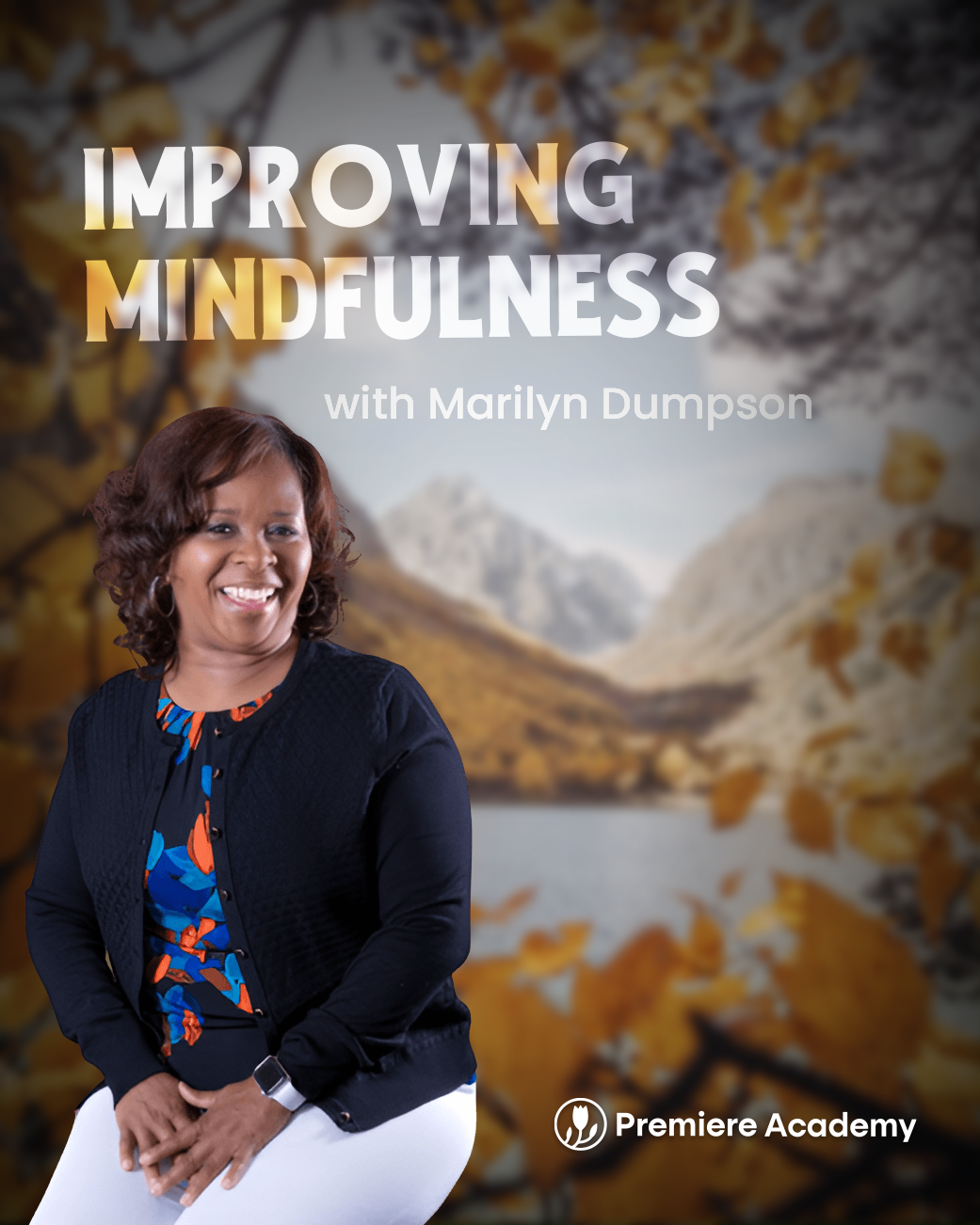 Improving Mindfulness